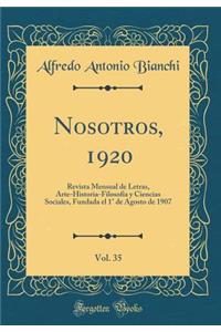 Nosotros, 1920, Vol. 35