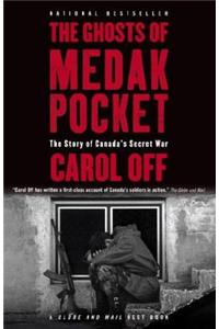 The Ghosts of Medak Pocket: The Story of Canada's Secret War