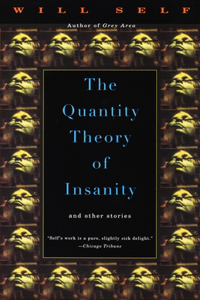 The Quantity Theory of Insanity