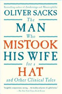 The Man Who Mistook His Wife for a Hat