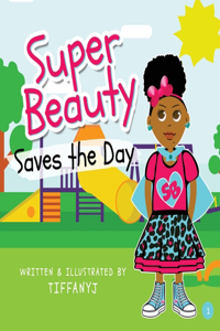 Super Beauty Saves The Day