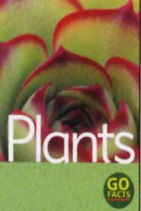 Plants (Go Facts) Hardcover â€“ 1 January 2003