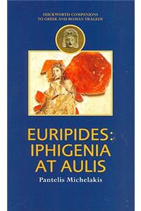 Euripides: Iphigenia at Aulis