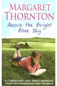 Above the Bright Blue Sky