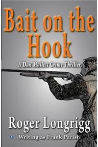 Bait on the Hook: (Writing as Frank Parish)