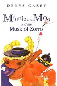 Minnie and Moo and the Musk of Zorro