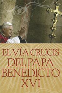 El Vía Crucis del Papa Benedicto XVI