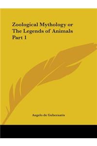 Zoological Mythology or The Legends of Animals Part 1