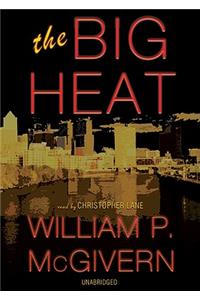 Big Heat Lib/E