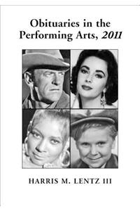 Obituaries in the Performing Arts, 2011