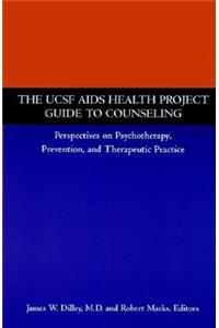 Ucsf AIDS Health Project Guide to Counseling