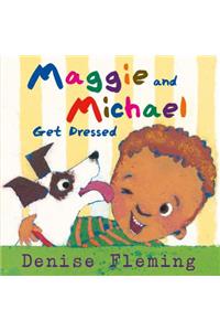 Maggie and Michael Get Dressed