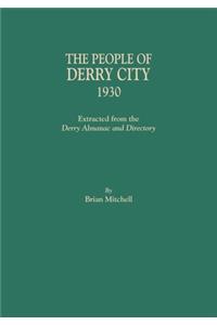 People of Derry City, 1930