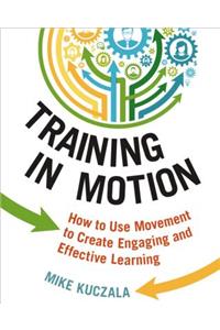 Training in Motion