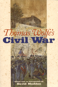 Thomas Wolfe's Civil War