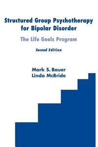 Structured Group Psychotherapy for Bipolar Disorder