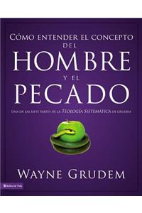 Cómo entender el concepto del hombre y el pecado Softcover Making Sense of Man and Sin