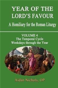 Year of the Lord's Favour. a Homiliary for the Roman Liturgy. Volume 4