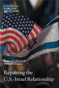 Repairing the U.S.-Israel Relationship