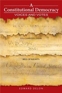 A Constitutional Democracy: Voices and Votes