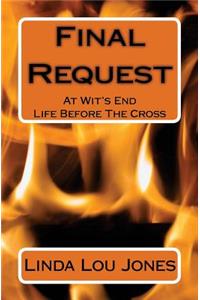 Final Request