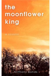 The Moonflower King