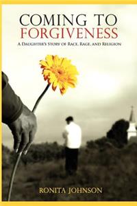 Coming To Forgiveness