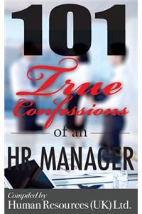 101 True Confessions of an HR Manager