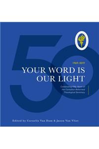 Your Word is Our Light