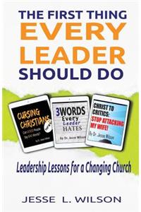 The First Thing Every Leader Should Do