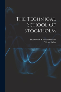 Technical School Of Stockholm