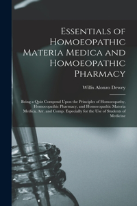 Essentials of Homoeopathic Materia Medica and Homoeopathic Pharmacy