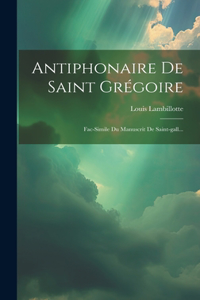 Antiphonaire De Saint Grégoire