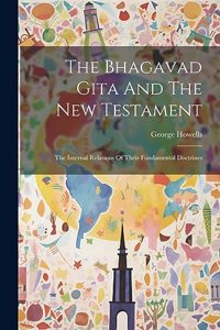 Bhagavad Gita And The New Testament