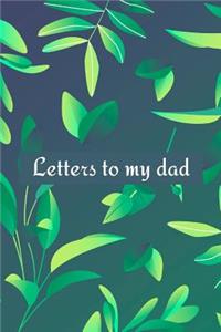 Letters to my dad