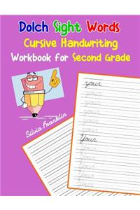 Dolch Sight Words Cursive Handwriting Workbook for Second Grade
