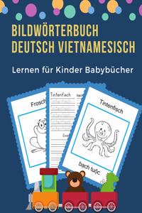 Bildwörterbuch Deutsch Vietnamesisch Lernen für Kinder Babybücher