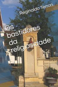 Os bastidores da religiosidade