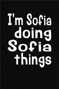 I'm Sofia Doing Sofia Things