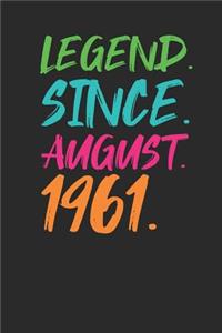 Legend Since August 1961