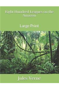 Eight Hundred Leagues on the Amazon