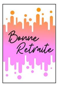 Bonne Retraite