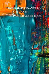 Home Maintenance Log and Repair Tracker Book