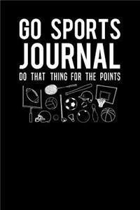 Go Sports Journal Do That Thing For The Points