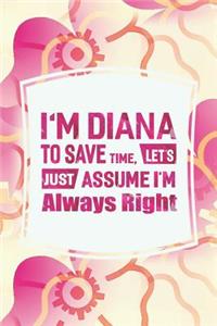 I'm Diana to Save Time, Let's Just Assume I'm Always Right