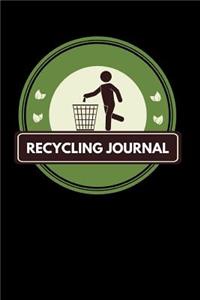 Recycling Journal: The Ultimate Reduce Recycle Reuse Journal is a 6X9 Prompt Daily Use Tracking Diary For: Anyone That Loves The Planet Earth, Tracks Recycling Habits,