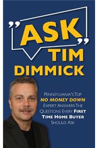 Ask Tim Dimmick