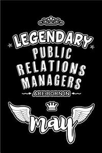 Legendary Public Relations Managers are born in May
