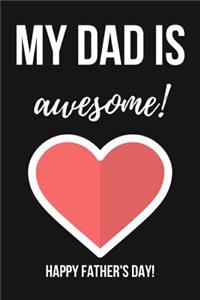My Dad Is Awesome!