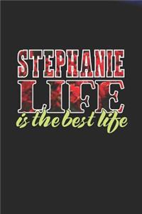 Stephanie Life Is The Best Life